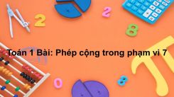 Bài Phép cộng trong phạm vi 7