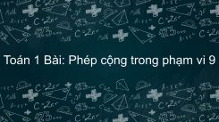 Bài Phép cộng trong phạm vi 9