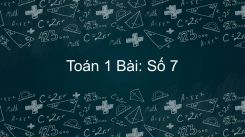 Bài: Số 7